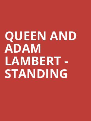 Queen and Adam Lambert - Standing at O2 Arena